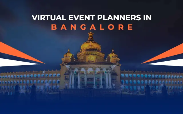 Virtual Event Planners In Bangalore