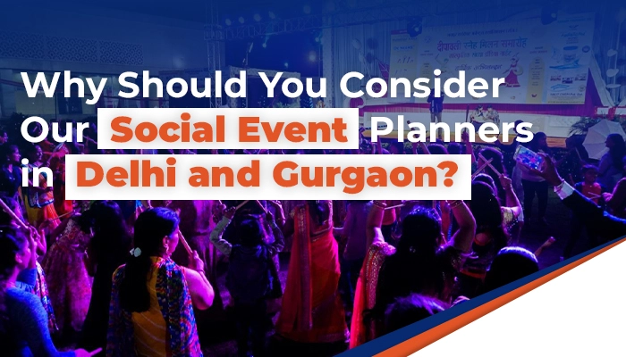 Social Events Planner Delhi Gurgaon