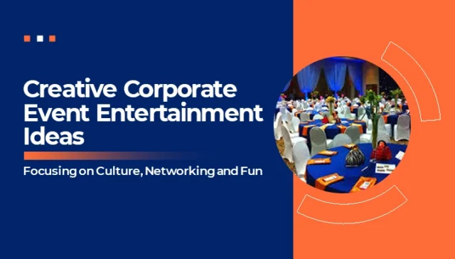Corporate Event Entertainment Ideas