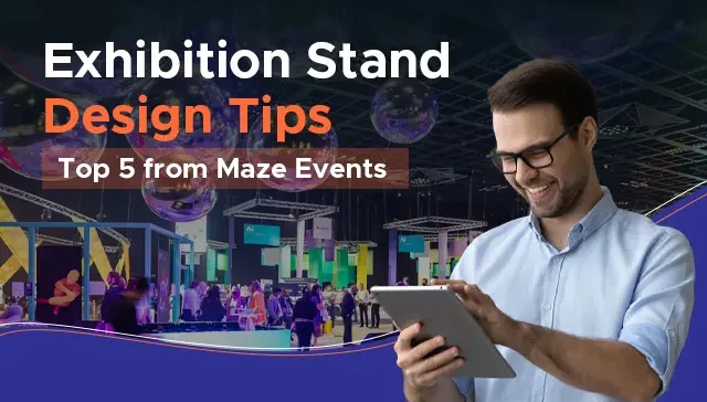 Exhibition Stand Design Tips