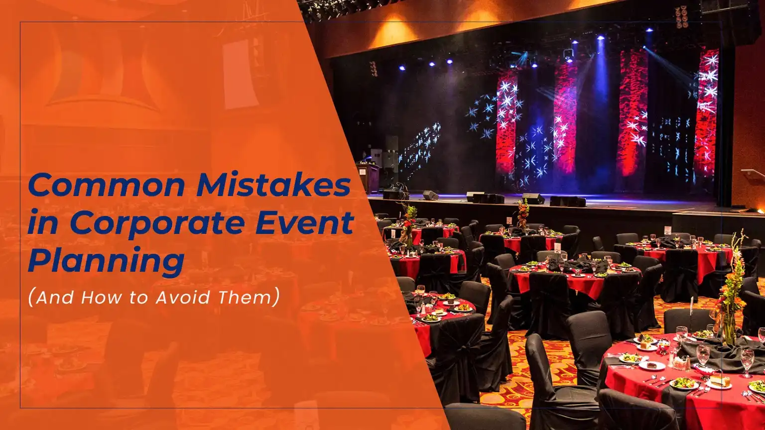 Corporate Event Planning Mistakes to Avoid