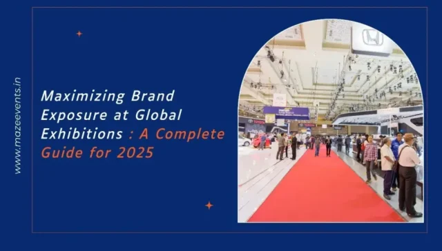 Maximizing Brand Exposure at Global Exhibitions
